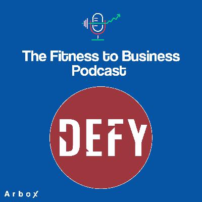 S01E05: Darren Thornton, Owner & Head Coach of Defy Functional Fitness