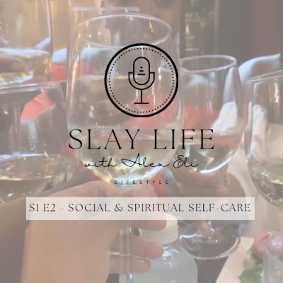 Social and Spiritual Self-care