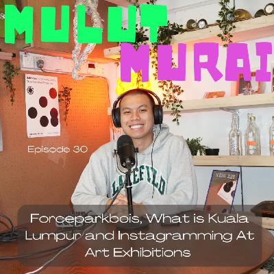30 - Forceparkbois, What is Kuala Lumpur and Instagramming at Art Exhibitions 30 - Forceparkbois, What is Kuala Lumpur and Instagramming at Art Exhibitions