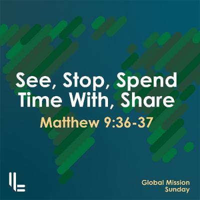 See, Stop, Spend Time With, Share - Matthew 9 - Charlie Marq - 5 Oct 2025