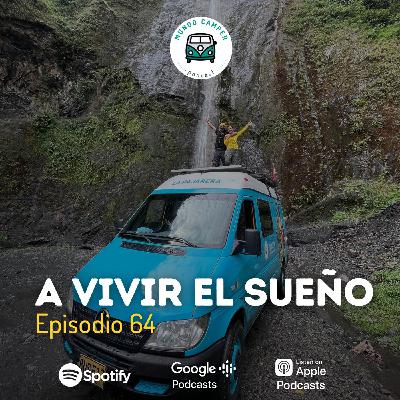 Ep64: A vivir el sueño Ep64: A vivir el sueño