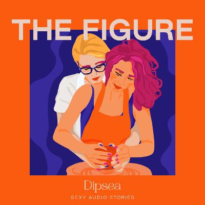 The Figure: Episode 4