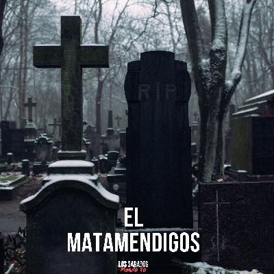 El Matamendigos