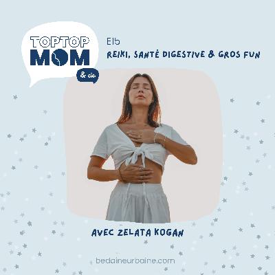 15/ Reiki, santé digestive & gros fun