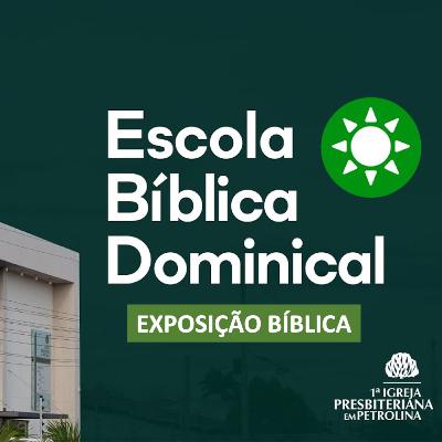 Escola Bíblica Dominical | 12/05/24 | Pr. Luiz Ronilson | Tema: Família pela graça de Deus...