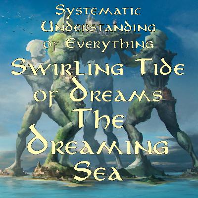 Swirling Tide of Dreams - The Dreaming Sea