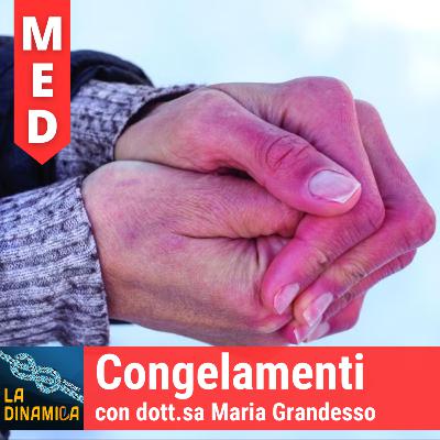 Congelamenti, con dott.sa Maria Grandesso - MED