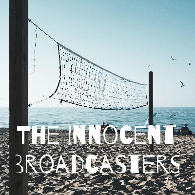 The Innocent Broadcasters (W18 - Su '22: Series Finale) The Innocent Broadcasters (W18 - Su '22: Series Finale)