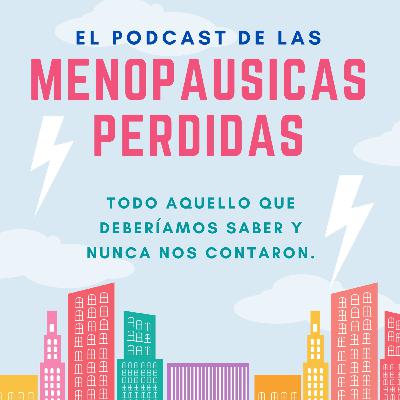 EPISODIO 5: EXPERIENCIAS CON LA TERAPIA HORMONAL SUSTITUTIVA