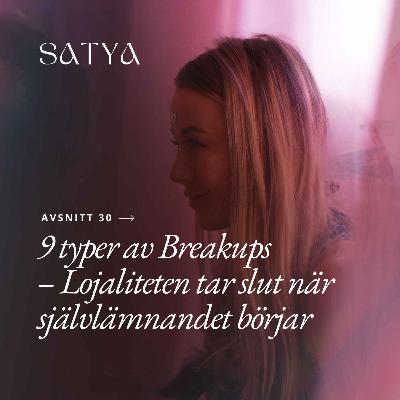 9 typer av Breakups – Lojaliteten tar slut när självlämnandet börjar