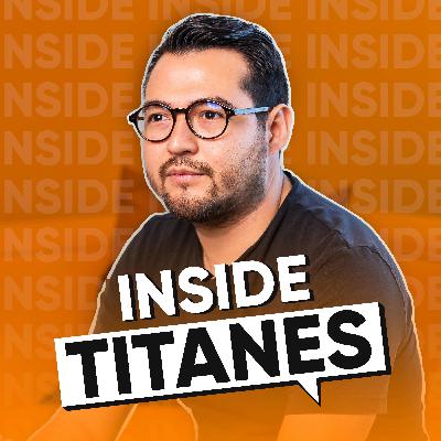 Inside Titanes #2 - Siempre es buen momento para cambiar Inside Titanes #2 - Siempre es buen momento para cambiar
