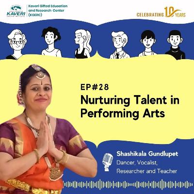 Ep#28 Nurturing Talent in Performing Arts