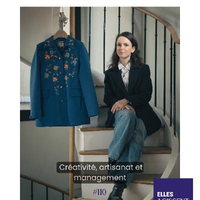 #110 Marie-Emmanuelle Demoures CEO @Paul&Joe " Créativité, artisanat et management" #110 Marie-Emmanuelle Demoures CEO @Paul&Joe " Créativité, artisanat et management"