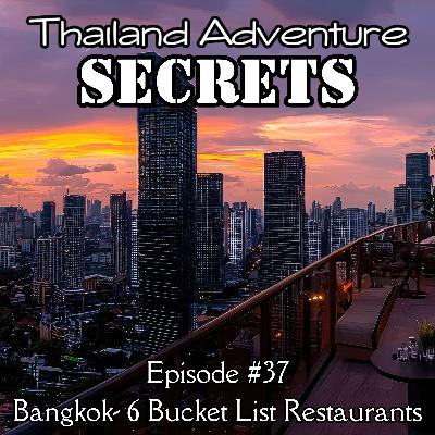 Six Bucket List Restaurants in Bangkok - Foodies Celebrate the Journey!