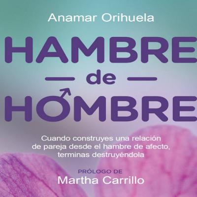 Hambre de hombre. CAP 2 y 3 de Anamar Orihuela