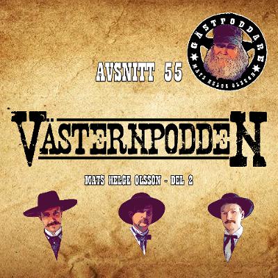 55. Mats Helge Olsson — del 2