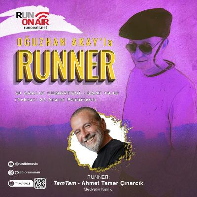 TamTam - Oğuzhan Akay'la RUNNER