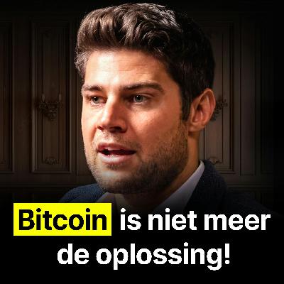Bitcoin Expert: Zo Ontsnap je Eindelijk Aan het Falende Financiële Systeem - Mitchell Weijerman #464