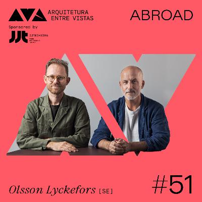 #51 Olsson Lyckefors Arkitekter (SE), Arquitetura Entre Vistas ABROAD