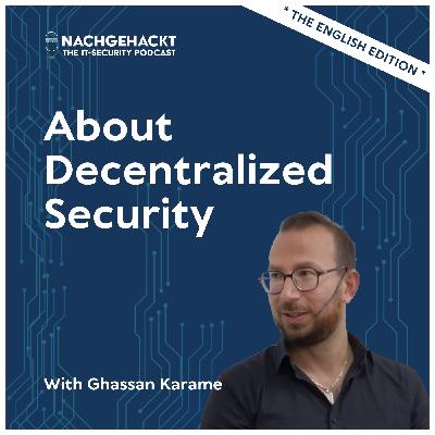 #22 About Decentralized Security