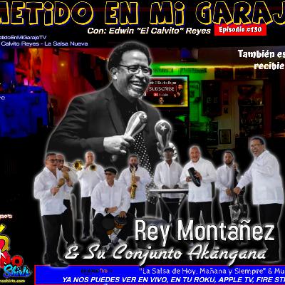 METIDO EN MI GARAGE TV con EDWIN "EL CALVITO" REYES- Hoy con Rey Montañez (Conjunto Akángana & Irma Kaché METIDO EN MI GARAGE TV con EDWIN "EL CALVITO" REYES- Hoy con Rey Montañez (Conjunto Akángana & Irma Kaché