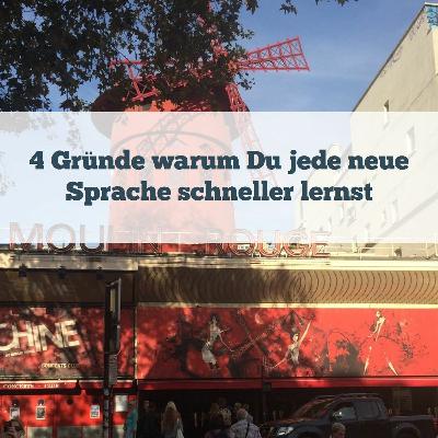 4 Gründe warum Du jede neue Sprache schneller lernst