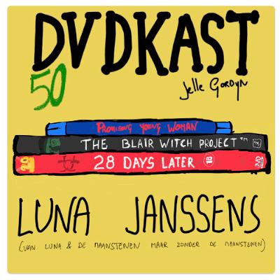 50: Luna Janssens (The Blair Witch Project, 28 days later & Promising Young Woman)