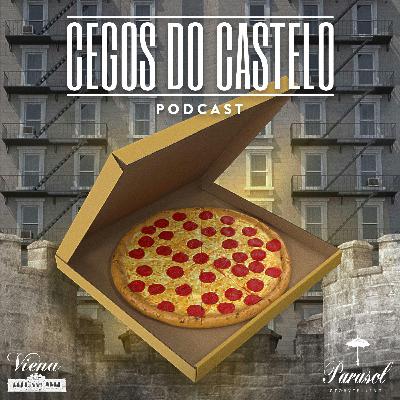 Pizza, Prédios e Bailinho - Cegos do Castelo - S01E06 [PILOTO].