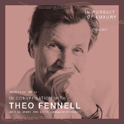 In Conversation with Theo Fennell