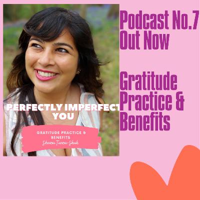 Gratitude Practice and Benefits Gratitude Practice and Benefits