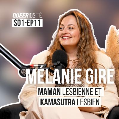 Maman lesbienne et Kamasutra - Mélanie Gire