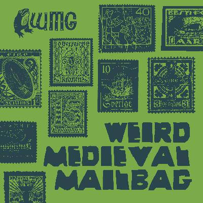 Weird medieval mailbag #3 Weird medieval mailbag #3