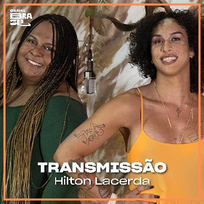 "Tatuagem" é liberdade - Hilton Lacerda | Transmissão
