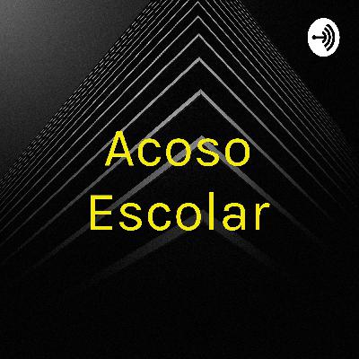 «Acoso Escolar»