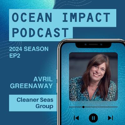 Saving the Seas from Microfibre Pollution With Avril Greenaway