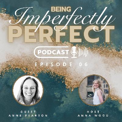 Anne Pearson on leaving the military and embracing imperfection