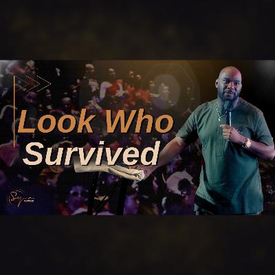 Look Who Survived | Bishop S. Y. Younger Look Who Survived | Bishop S. Y. Younger