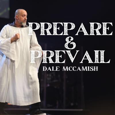 Prepare & Prevail | Dale McCamish Prepare & Prevail | Dale McCamish