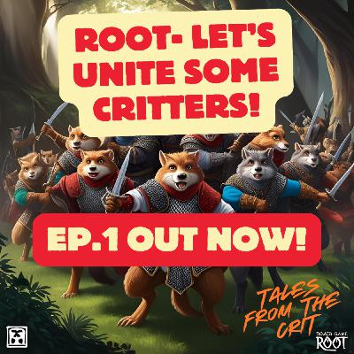 "Root- Let's unite some critters!" Episode One "Root- Let's unite some critters!" Episode One