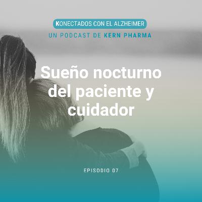 Sueño nocturno del paciente y del cuidador