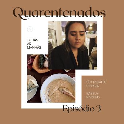 Quarentenados: A gente é o que a gente come? Quarentenados: A gente é o que a gente come?