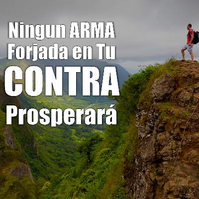 Ningún ARMA Forjada en Tu CONTRA Prosperara - Motivación par el Alma