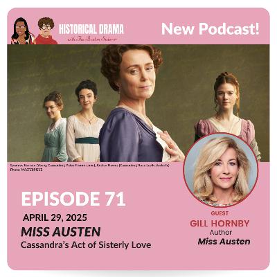 MISS AUSTEN: Cassandra's Act of Sisterly Love (Ep. 71) MISS AUSTEN: Cassandra's Act of Sisterly Love (Ep. 71)