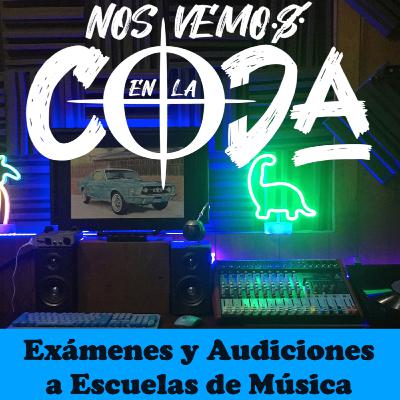 EXÁMENES Y AUDICIONES A ESCUELAS DE MÚSICA! Nos Vemos En La Coda E7