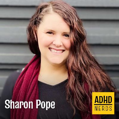 Sharon Pope: Building Tiny Habits with ADHD