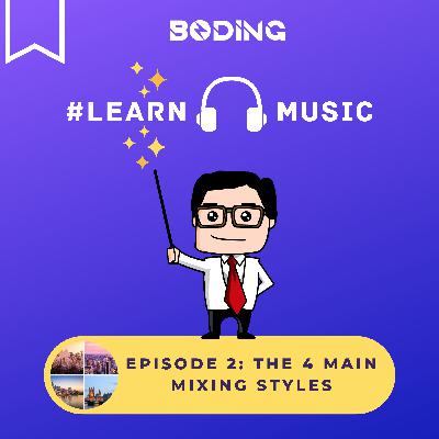 The 4 Mixing Styles that Made the History of Music