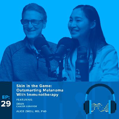 Skin in the Game: Outsmarting Melanoma with Immunotherapy Skin in the Game: Outsmarting Melanoma with Immunotherapy