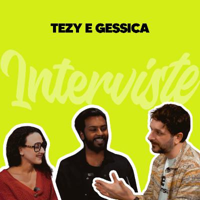 02 - INTERVISTE, Tezy e Gessica