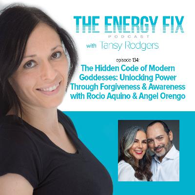 The Hidden Code of Modern Goddesses: Unlocking Power Through Forgiveness & Awareness with Rocio Aquino and Angel Orengo The Hidden Code of Modern Goddesses: Unlocking Power Through Forgiveness & Awareness with Rocio Aquino and Angel Orengo