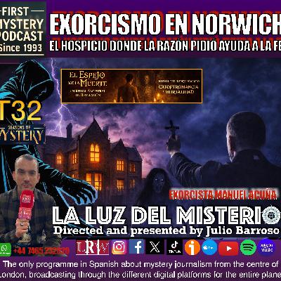 EXORCISMO EN NORWICH CON EL EXORCISTA MANUEL ACUÑA Y ESPEJO LA MUERTE, RITUAL ANCESTRAL, CATOPTROMANCIA Y MORTALIDAD. EXORCISMO EN NORWICH CON EL EXORCISTA MANUEL ACUÑA Y ESPEJO LA MUERTE, RITUAL ANCESTRAL, CATOPTROMANCIA Y MORTALIDAD.